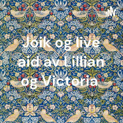 Joik og Live Aid av Lillian og Victoria