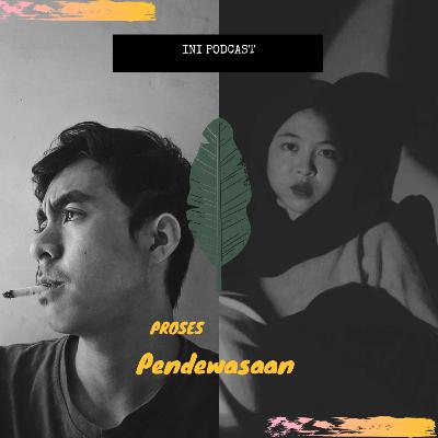 Proses Pendewasaan