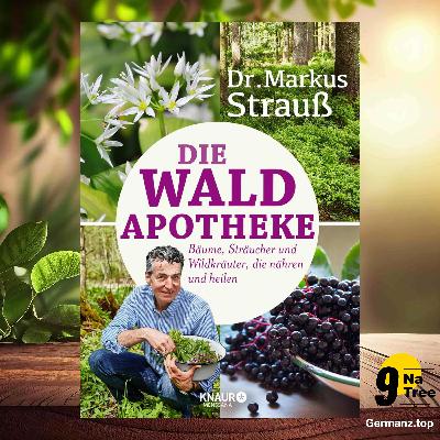 [Rezensiert] Die Wald-Apotheke (Dr. Markus Strauß) Zusammengefasst.