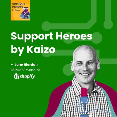 Ep. 37  Road to Remote Customer Service Excellence with Shopify’s Director of Support