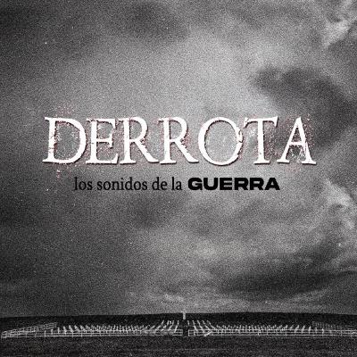 Trailer - Derrota: los sonidos de la guerra