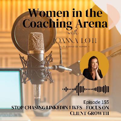 155 | Stop chasing Linkedin likes - focus on this instead 155 | Stop chasing Linkedin likes - focus on this instead
