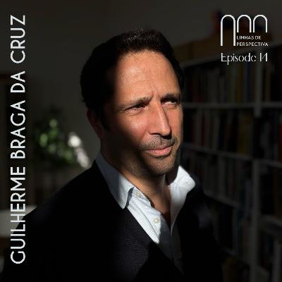 Ep 14 - Guilherme Braga da Cruz