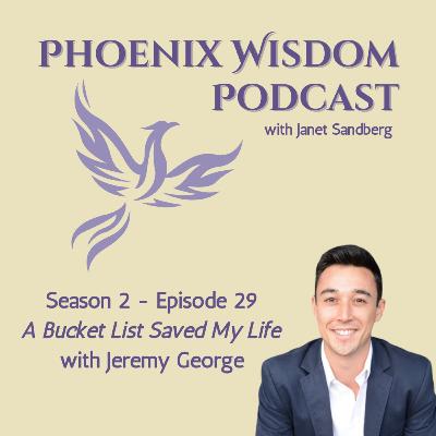 #74 - A Bucket List Saved My Life with Jeremy George