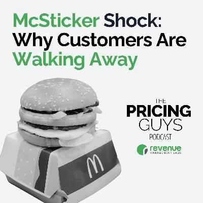 S1E13 – McSticker Shock: Why Customers Are Walking Away S1E13 – McSticker Shock: Why Customers Are Walking Away