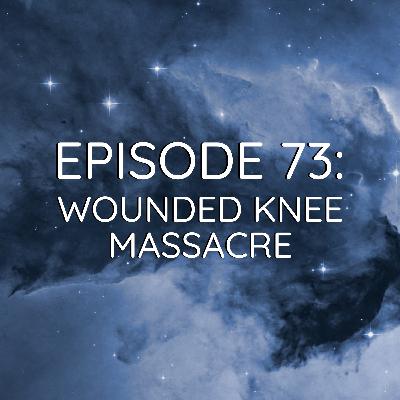 WDYK 73 - Wounded Knee Massacre