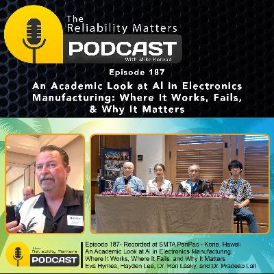 An Academic Look at Al in Electronics Manufacturing: Where It Works, Fails, & Why It Matters - # 187 An Academic Look at Al in Electronics Manufacturing: Where It Works, Fails, & Why It Matters - # 187
