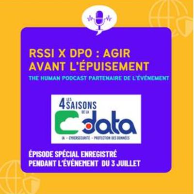 RSSI x DPO : agir avant d’être au bout du rouleau, avec les 4 Saisons de la Data #18