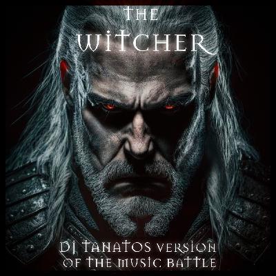DJ Tanatos - The Witcher Battle