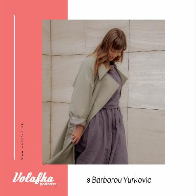 Barbora Yurkovic: Vždy máte na výber, záleží len na tom koľko energie ste ochotní do toho dať Barbora Yurkovic: Vždy máte na výber, záleží len na tom koľko energie ste ochotní do toho dať