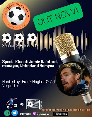 TSFFS S2 EP14, FEATURING JAMIE RAINFORD TSFFS S2 EP14, FEATURING JAMIE RAINFORD