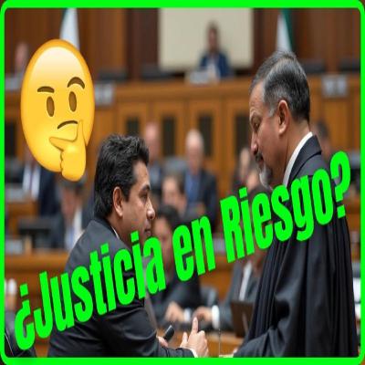 🏛️ Reforma Judicial en México: ¿Peligra la Independencia de los Jueces?
