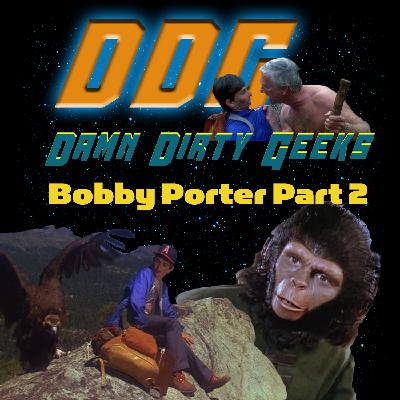 Bobby Porter on the Planet of the Apes - Part 2
