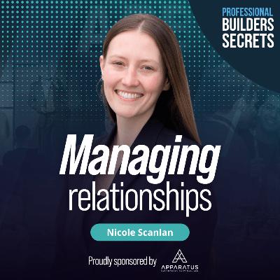221. Managing Relationships With Nicole Scanlan