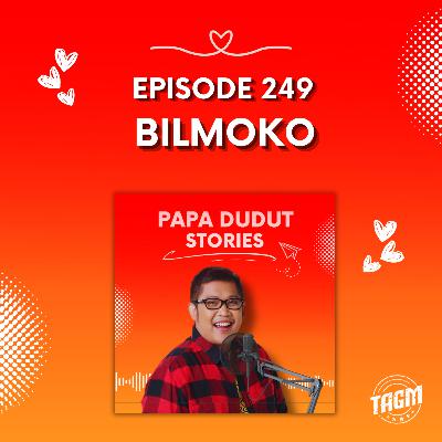 PAPA DUDUT STORIES / BILMOKO | Episode 249