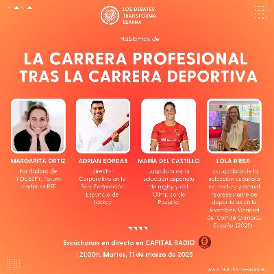 Los Debates Transforma España. La carrera profesional tras la carrera deportiva. Los Debates Transforma España. La carrera profesional tras la carrera deportiva.