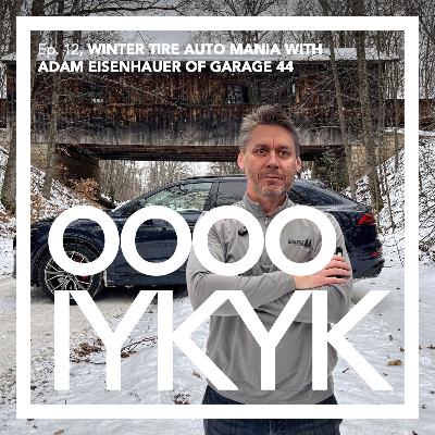 Winter Tire Auto Mania with Adam Eisenhauer of Garage Winter Tire Auto Mania with Adam Eisenhauer of Garage