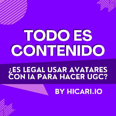 Avatares UGC con IA ¿LEGAL?