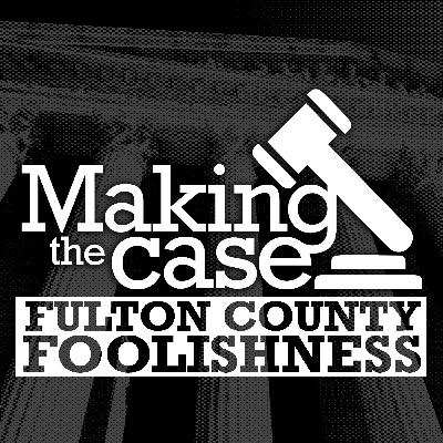 Fulton County Foolishness