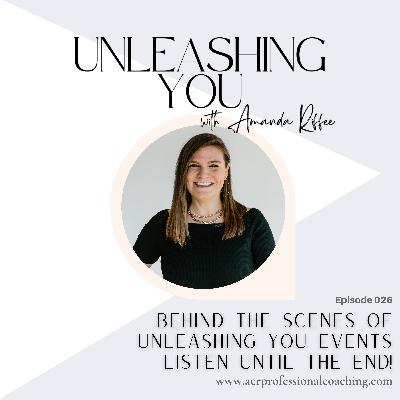 26. Behind the Scenes of Unleashing You Events. Listen Until the End! 26. Behind the Scenes of Unleashing You Events. Listen Until the End!