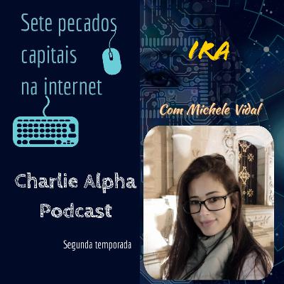 Os sete pecados capitais na internet. T:2 Episódio 3: [Ira]