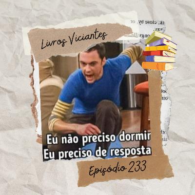 #233 Livros Viciantes