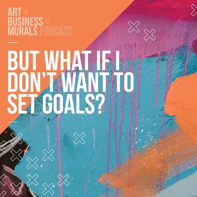 068 // But what if I don’t want to set goals?