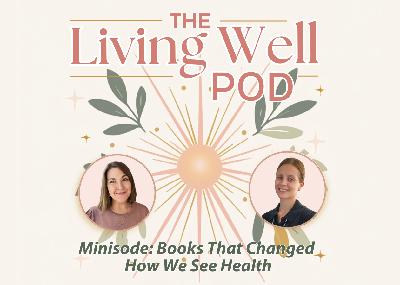Minisode: Books That Changed How We See Health