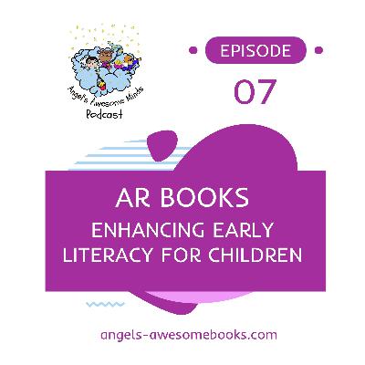 EPS 7 - AR Books (Enhancing Early Literacy for Children)