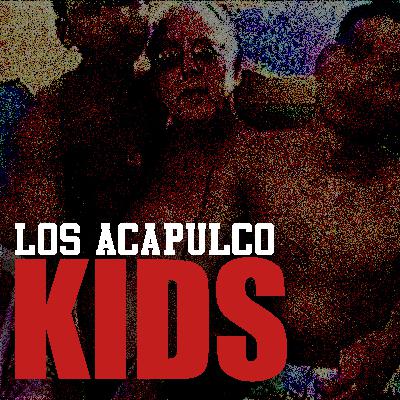 Trailer - Los Acapulco Kids