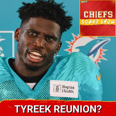 CHIEFS SQUAD SHOW: Is Tyreek Hill The MISSING PIECE To Push Kansas City Back Into DYNASTY MODE? CHIEFS SQUAD SHOW: Is Tyreek Hill The MISSING PIECE To Push Kansas City Back Into DYNASTY MODE?