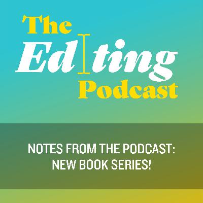 Notes from the Podcast: New book series! Notes from the Podcast: New book series!