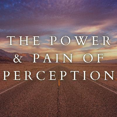 The Power & Pain of Perception | Matthew 26:1-30