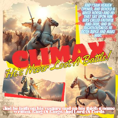 CLIMAX: He Has Never Lost A Battle! CLIMAX: He Has Never Lost A Battle!