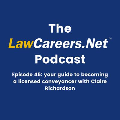 Episode 45: your guide to becoming a licensed conveyancer with Claire Richardson