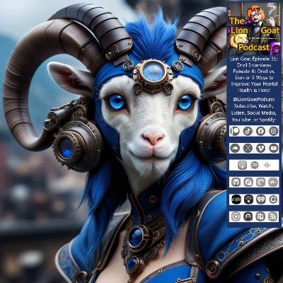 Lion Goat Episode 31: Droll Interviews Episode 6: Droll vs. Lion or 5 Ways to Improve Your Mental Health