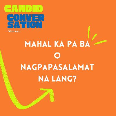 Mahal ka ba niya o nagpapasalamat lang?