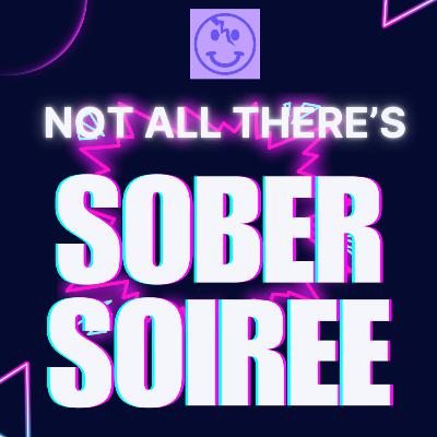 Special Episode: Melissa Live From the First Sober Soiree Special Episode: Melissa Live From the First Sober Soiree