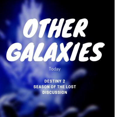 Destiny 2 Season of the Lost Discussion