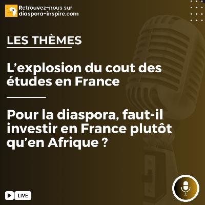 Les échanges thématique : Etude en France, Investissement en Afrique...