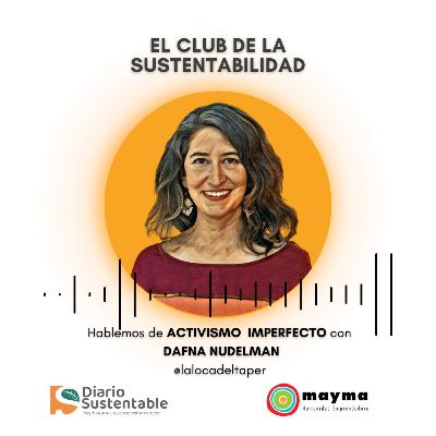 Activismo imperfecto: accionar por la regeneración