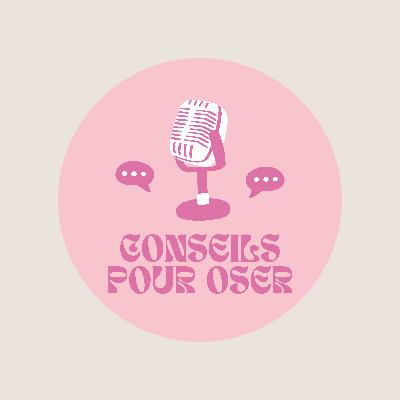 conseils pour oser conseils pour oser