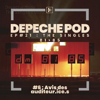 Épisode 21.6 : Avis des auditeur.ice.s sur The Singles 81-85 de Depeche Mode