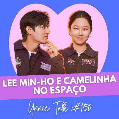 PERGUNTE ÀS ESTRELAS: PRIMEIRAS IMPRESSÕES DO DRAMA COREANO NETFLIX | UNNIE TALK #150