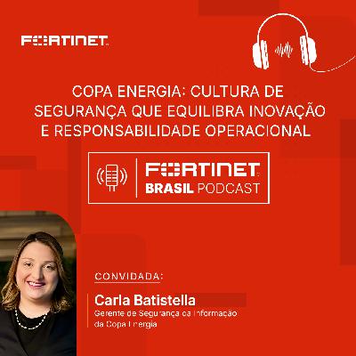 Episódio 62 | Copa Energia: Como levar cultura de segurança até a operação Episódio 62 | Copa Energia: Como levar cultura de segurança até a operação