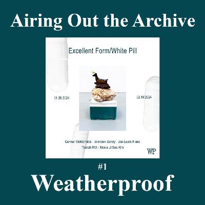 Ep 1(1): Milo Christie and Sam Dybeck of Weatherproof
