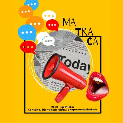 #000 - Ep Piloto: Conceito, identidade visual e representatividade