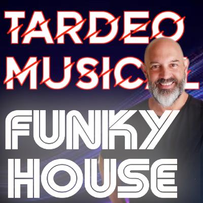 TARDEO MUSICAL FUNKY HOUSE (2H 15') ¡¡44 Temazos llenos de "flow"!! - Episodio exclusivo para mecenas