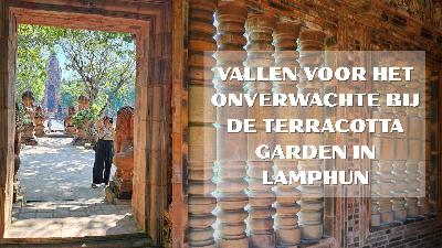 Waar ik opnieuw viel voor het onverwachte — de Terracotta Garden in Lamphun