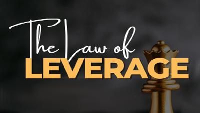 The Law of Leverage - Video